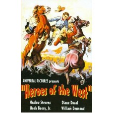 HEROES OF THE WEST  1932